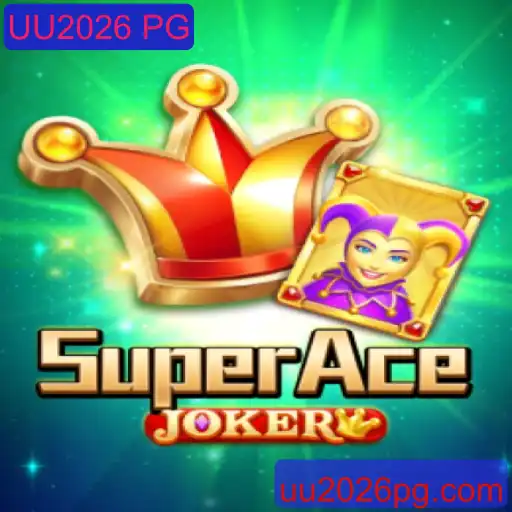 Descubra o Fascinante Mundo de SuperAceJoker e a Inovação UU2026 PG